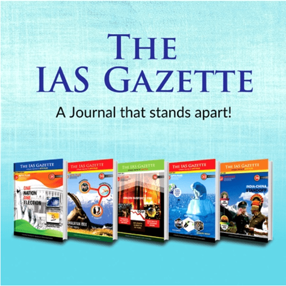 IAS GAZETTE: One Current Affairs magazine for all phases of UPSC